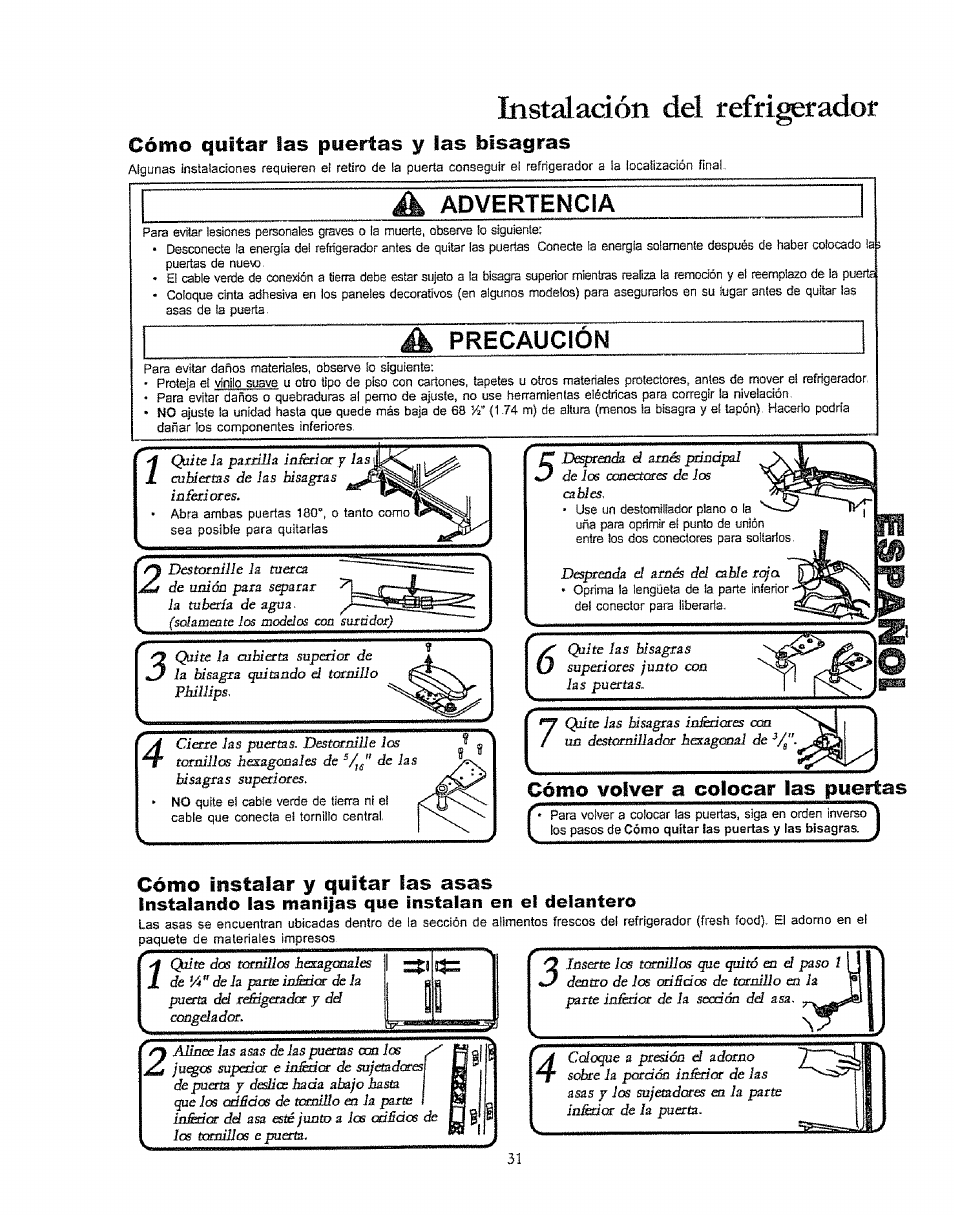 Cómo quitar las puertas y las bisagras, Cólíio volver a colocar las puertas, Cómo instalar y quitar las | Asas, Instalación del refrigeradot, Advertencia, Precaucion | Kenmore 596.50003100 User Manual | Page 31 / 77