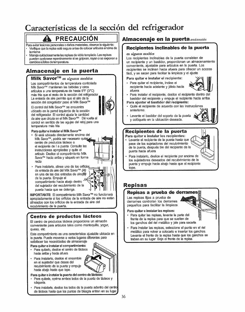 A precaución, Almacenaje en la puerta, Centro de productos lácteos | Almacenaje en ia pyerta (bnáiuiaaón, Recipientes inciinables de la puerta, Recipientes de la puerta, Repisas, Repises e prueba de derrames, Almacenaje en la puerta repisas, Características de la sección del refrigerador | Kenmore 596.50003100 User Manual | Page 36 / 77