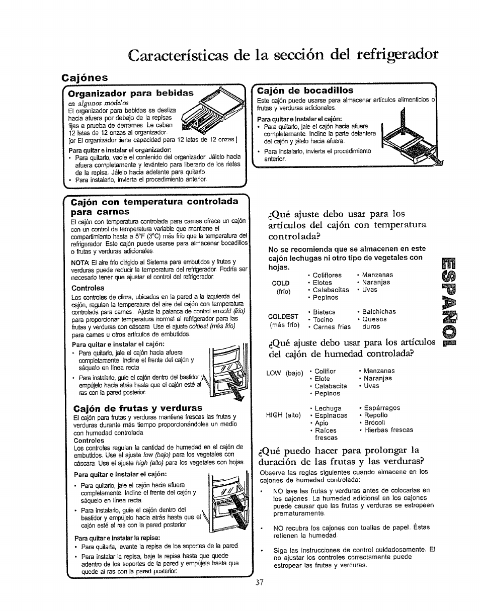 Cajones, Organizador para bebidas, Cajón de bocadillos | Cajón con temperatura controlada para carnes, Cajón de frutas y verduras, Características de la secdón del refrigerador | Kenmore 596.50003100 User Manual | Page 37 / 77