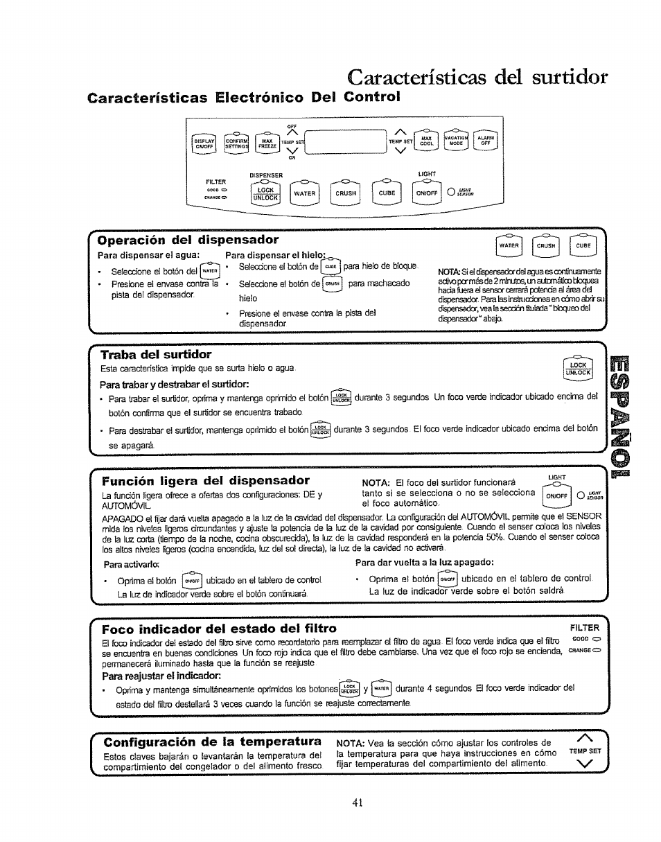 Operación del dispensador, Traba del surtidor, Función tijera del dispensador | Foco indicacior del estado del filtro filtep, Coiifigyración de ta temperatura, Características del sufridor, Características electrónico del control, Foco indicacior del estado del filtro | Kenmore 596.50003100 User Manual | Page 41 / 77