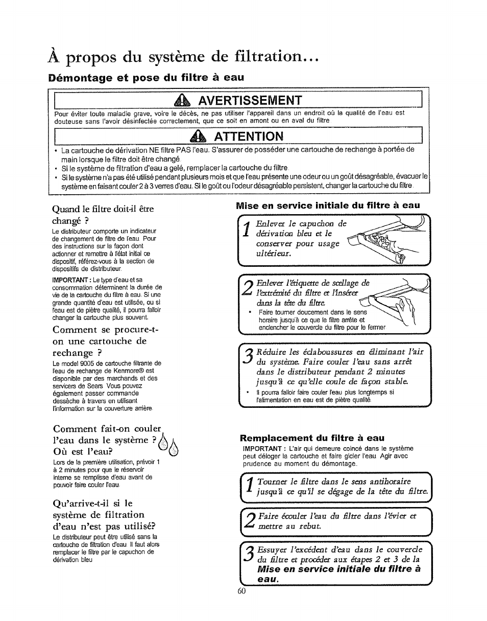 À propos du systèrae de filtration, Démontage et pose du filtre à eau, Mise en service initiale du filtre à eau | Rem placement du filtre à eau, Quand le fíltre doít41 être changé, Comment se ptocore-t- on une cartouche de rechange | Kenmore 596.50003100 User Manual | Page 60 / 77