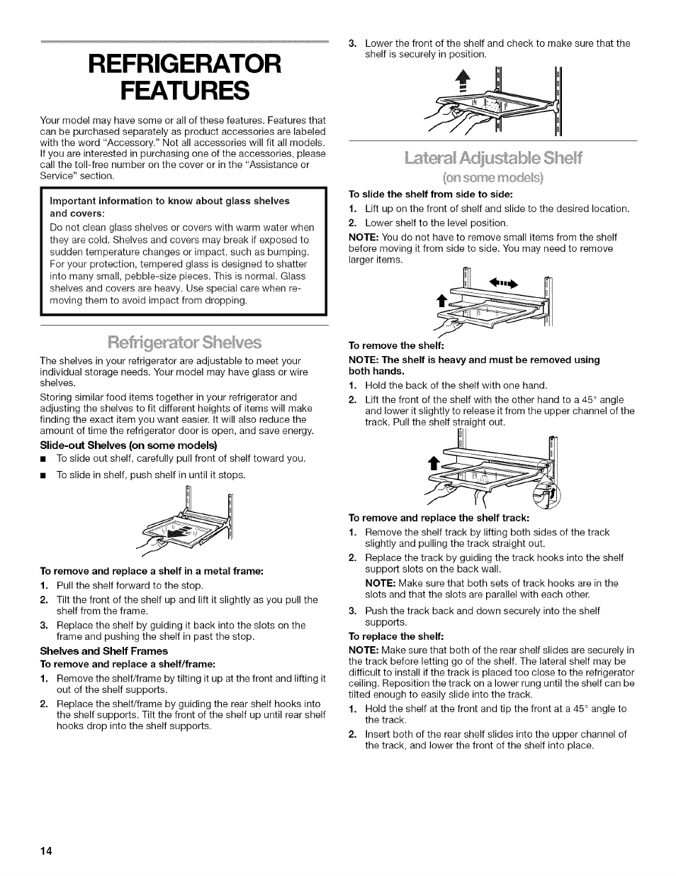 To remove and replace a shelf in a metal frame, To slide the shelf from side to side, To remove the shelf | To remove and replace the shelf track, Refrigerator features, Refrigerator sheiwes | Kenmore 2205960 User Manual | Page 14 / 76