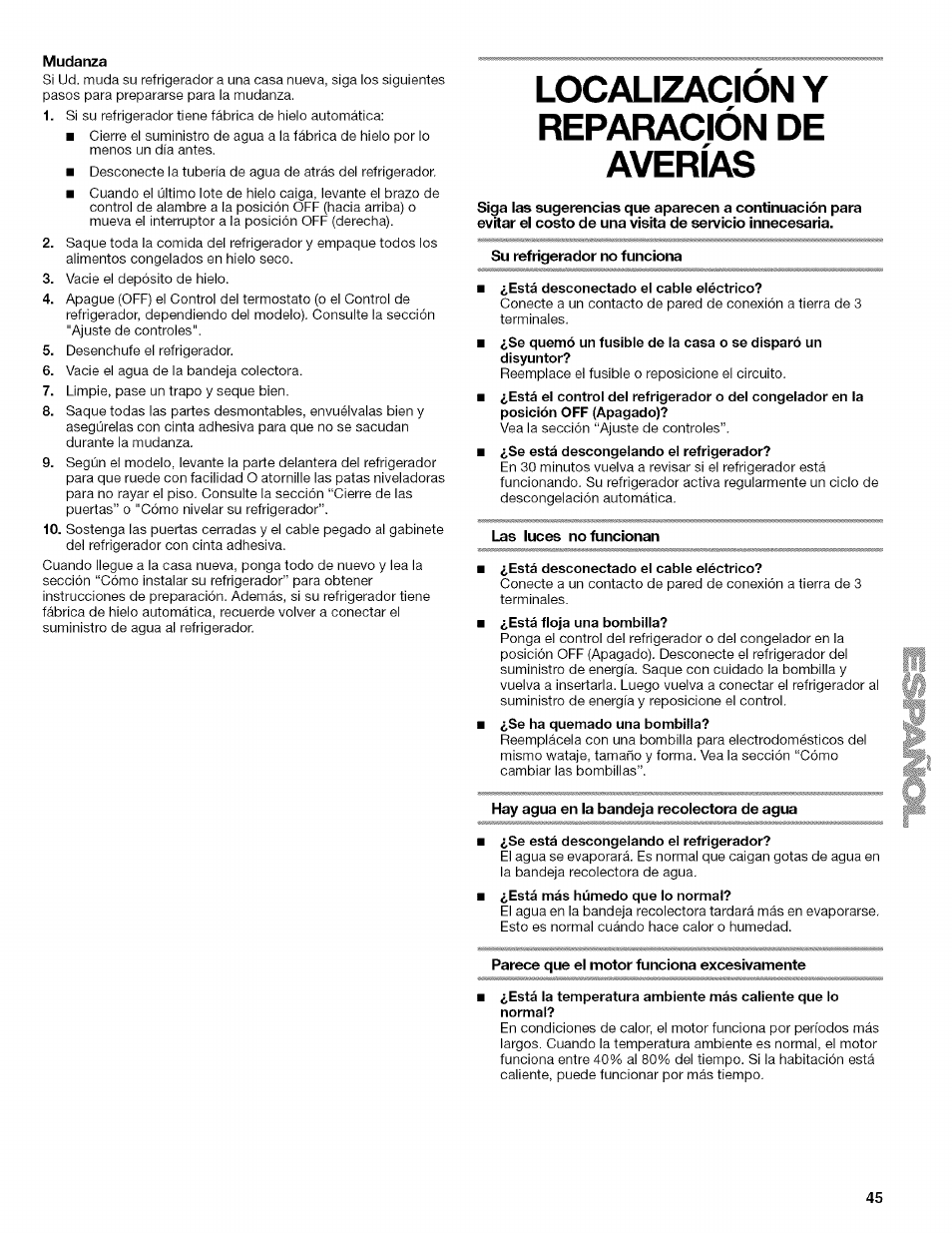 Mudanza, Su refrigerador no funciona, Las luces no funcionan | Hay agua en la bandeja recolectora de agua, Parece que el motor funciona excesivamente, Localizacion y reparación de averías | Kenmore 2205960 User Manual | Page 45 / 76