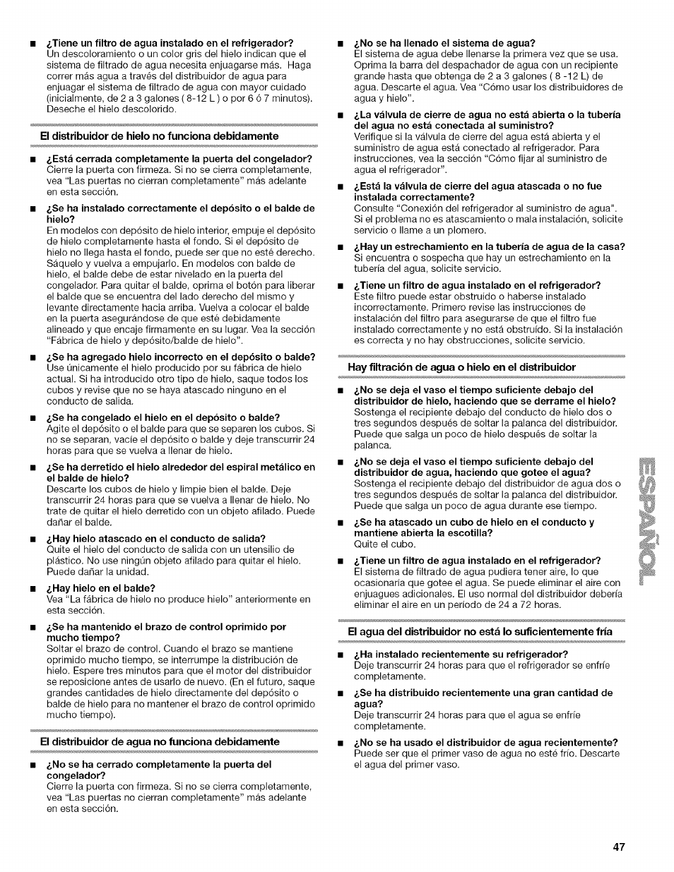 El distribuidor de hielo no funciona debidamente, El distribuidor de agua no funciona debidamente, Hay filtración de agua o hielo en el distribuidor | Kenmore 2205960 User Manual | Page 47 / 76