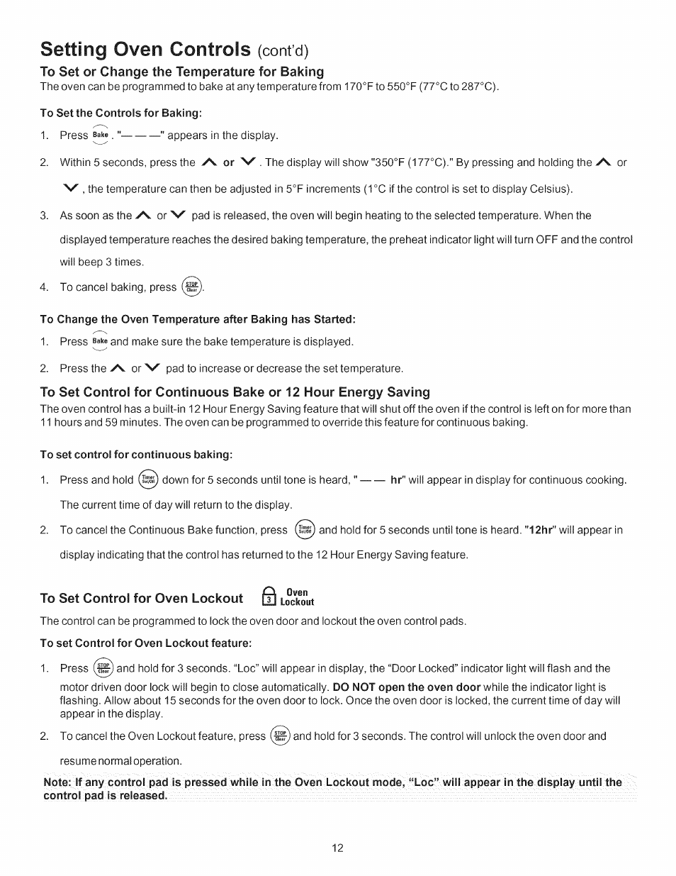 To set or change the temperature for baking, To set the controls for baking, To set control for continuous baking | To set control for oven lockout feature, Setting oven controls, Cont’d) | Kenmore 790. 7744 User Manual | Page 12 / 26