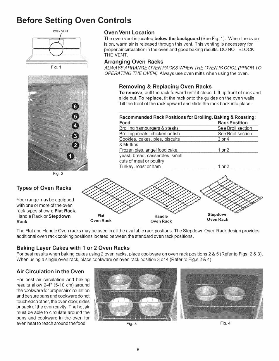 Arranging oven racks, Removing & replacing oven racks, Baking layer cakes with 1 or 2 oven racks | Air circulation in the oven, Always arrange o ven ra cks, Cool (prior to operating the oven), Before setting oven controls | Kenmore 790. 7744 User Manual | Page 8 / 26