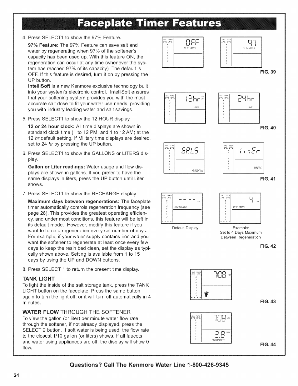 Tank light, Water flow through the softener, Fig. 39 | Fig. 40, Fig. 41, Fig. 42, Faceplate timer features, Bn lb, Through the softener, Tank | Kenmore 625.38376 User Manual | Page 24 / 48