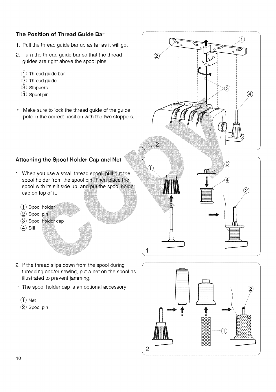 The position of thread guide bar, Attaching the spool holder cap and net, The position of thread guide bar ü | Kenmore 385.16677 User Manual | Page 21 / 90