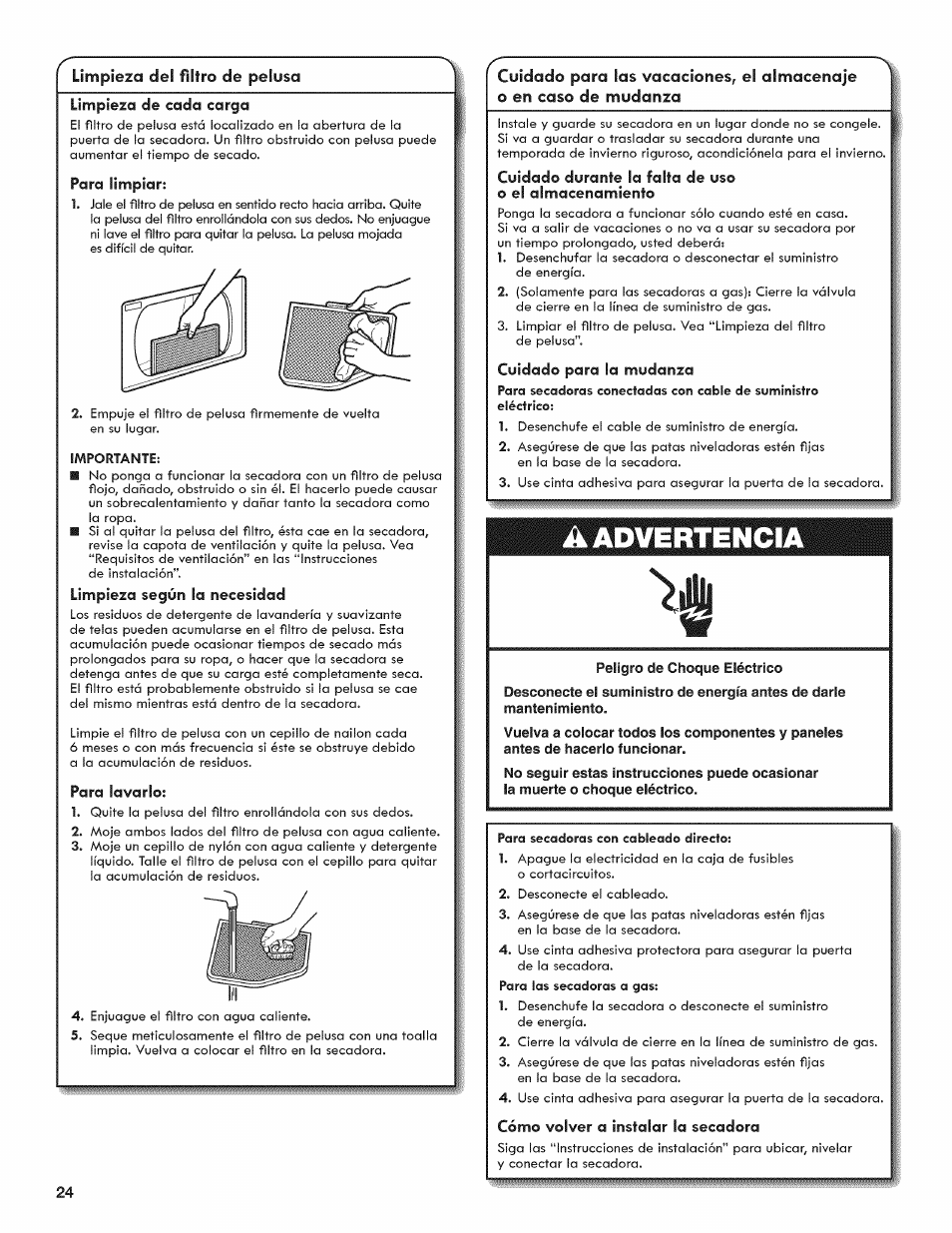 Limpieza del filtro de pelusa, Para lavarlo, Ik advertencia | Peligro de choque eléctrico, Cómo volver o instalar la secadora | Kenmore 6800 User Manual | Page 24 / 44