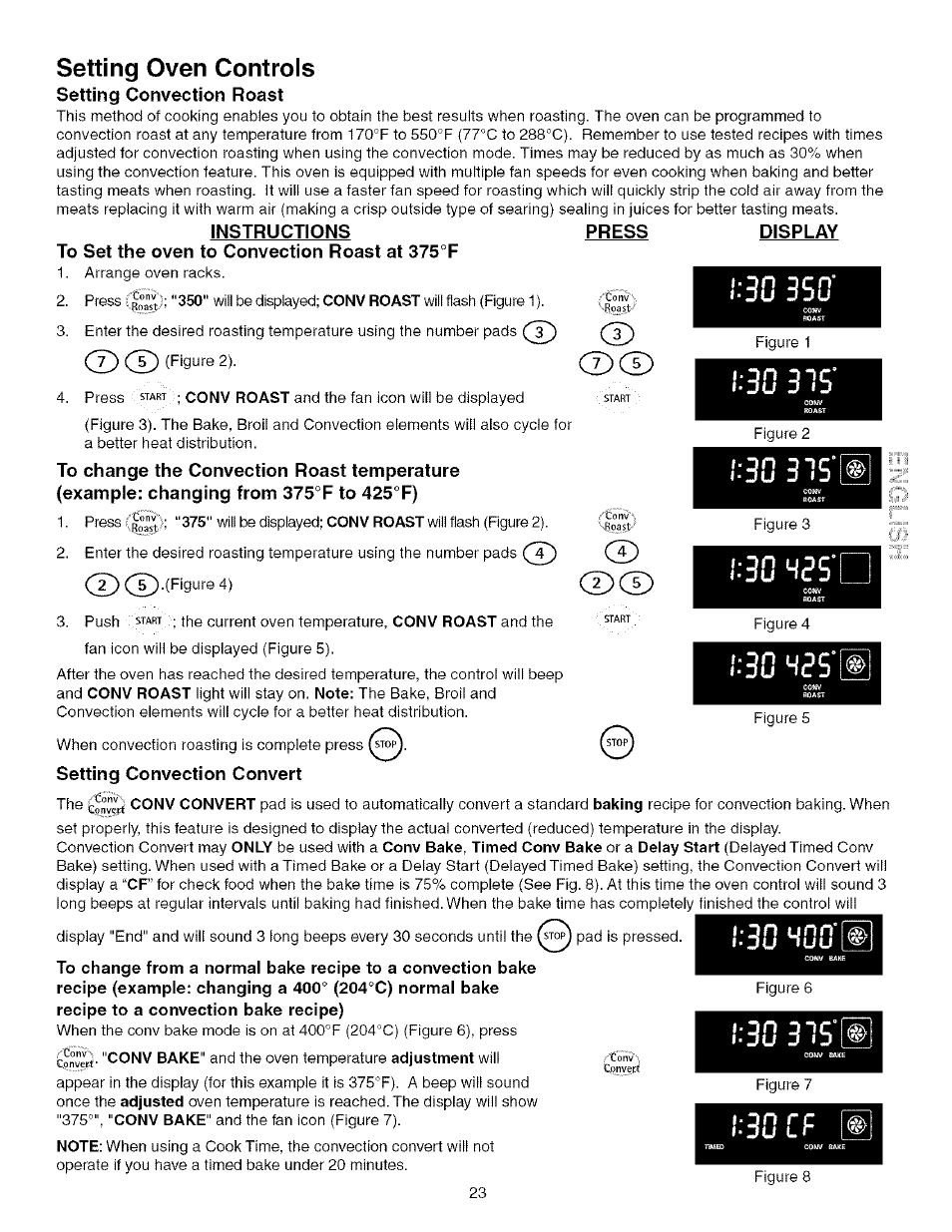 Setting convection roast, Instructions, To set the oven to convection roast at 375“f | Press, Display, Setting convection convert, F-30 3is, 30 h35, 30 woo'd, Setting oven controls | Kenmore 790.75603 User Manual | Page 23 / 46