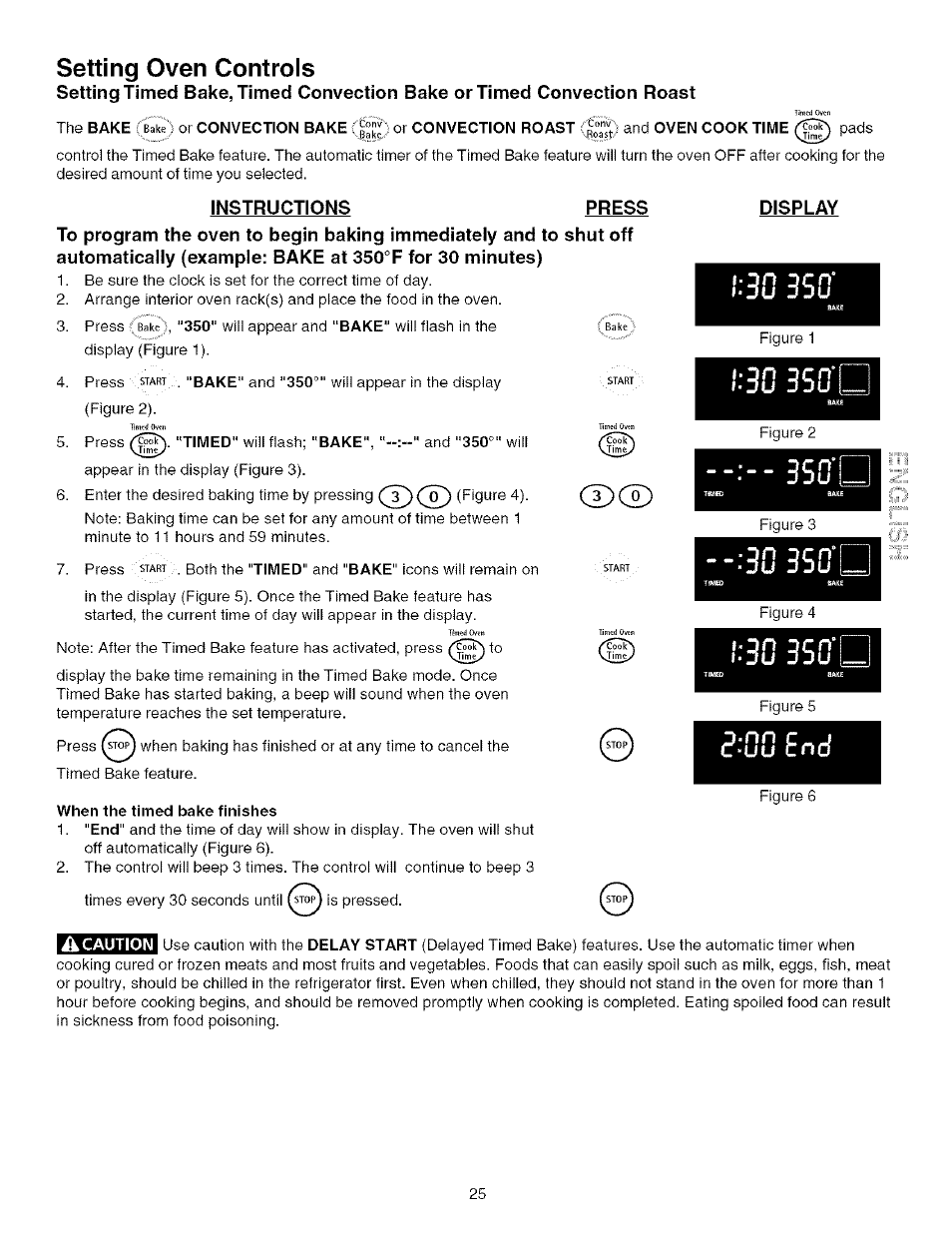 Or convection roast, And oven cook time, Instructions press | When the timed bake finishes, Display, Setting oven controls, 1ì3 c | Kenmore 790.75603 User Manual | Page 25 / 46