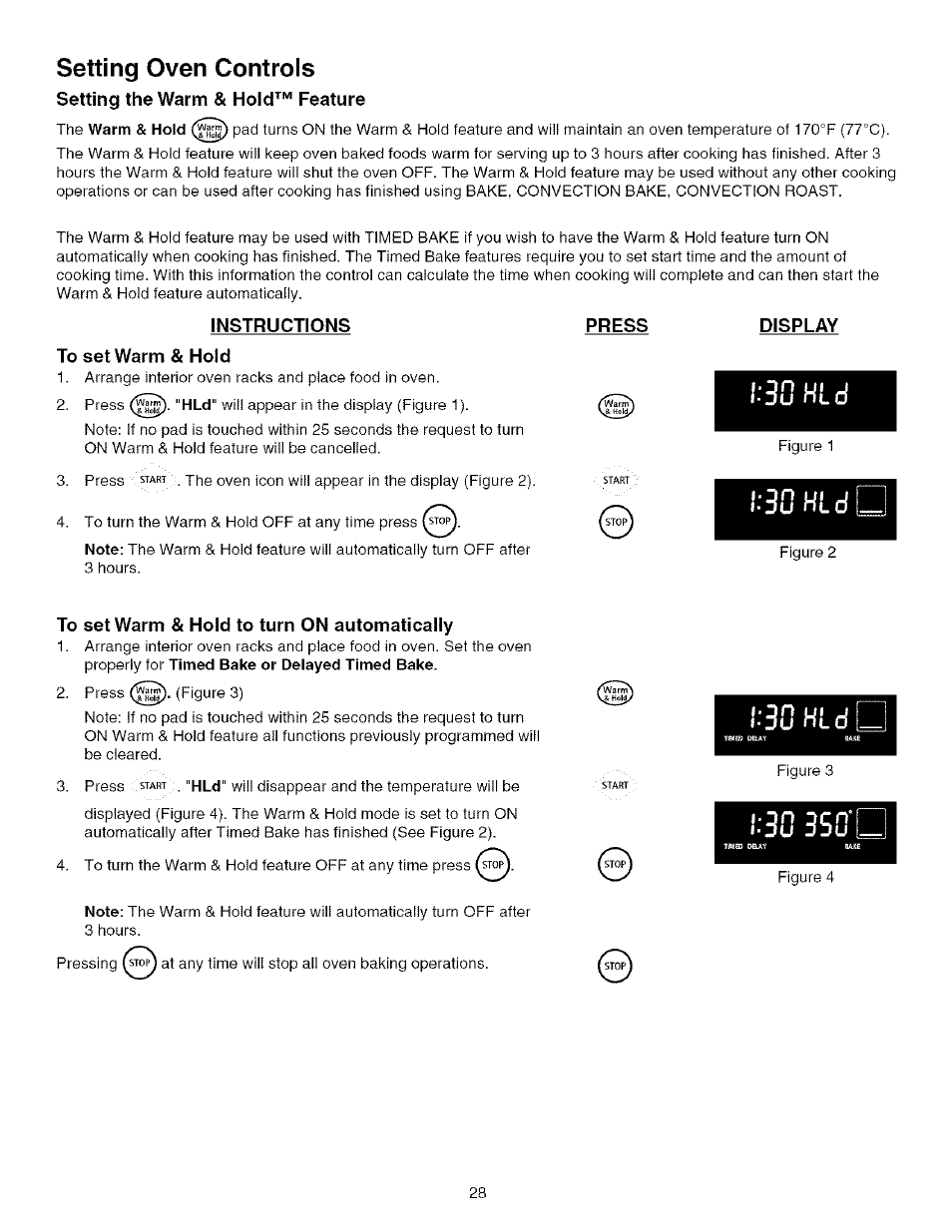 Instructions, To set warm & hold, Press | Display, To set warm & hold to turn on automatically, 30 hld, Hldiz, H i d, Setting oven controls | Kenmore 790.75603 User Manual | Page 28 / 46