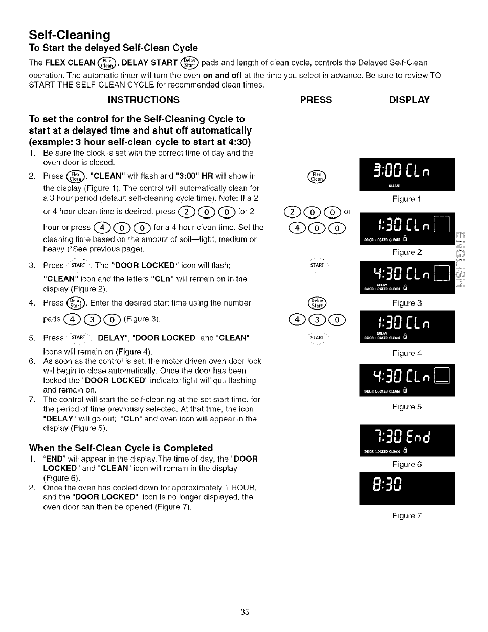 Self-cleaning, To start the delayed self-clean cycle, Instructions | When the self-clean cycle is completed, Press, Display, U l l n, I-30 cln i, H-30 cln, E n d | Kenmore 790.75603 User Manual | Page 35 / 46