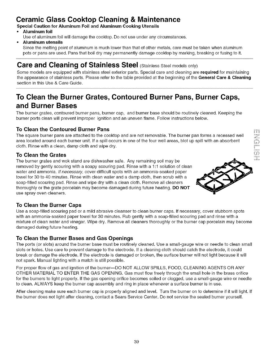 Ceramic glass cooktop cleaning & maintenance, To clean the contoured burner pans, To clean the grates | To clean the burner caps, To clean the burner bases and gas openings, Care and cleaning of stainless steel | Kenmore 790.75603 User Manual | Page 39 / 46