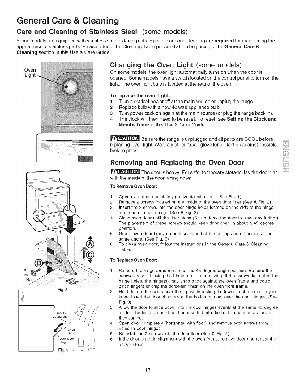 Changing the oven light (some models), To replace the oven light, Removing and replacing the oven door | General care & cleaning, Cere and cleaning of stainless steel (some models), Some models), Changing the oven light | Kenmore 790.9081 User Manual | Page 13 / 16