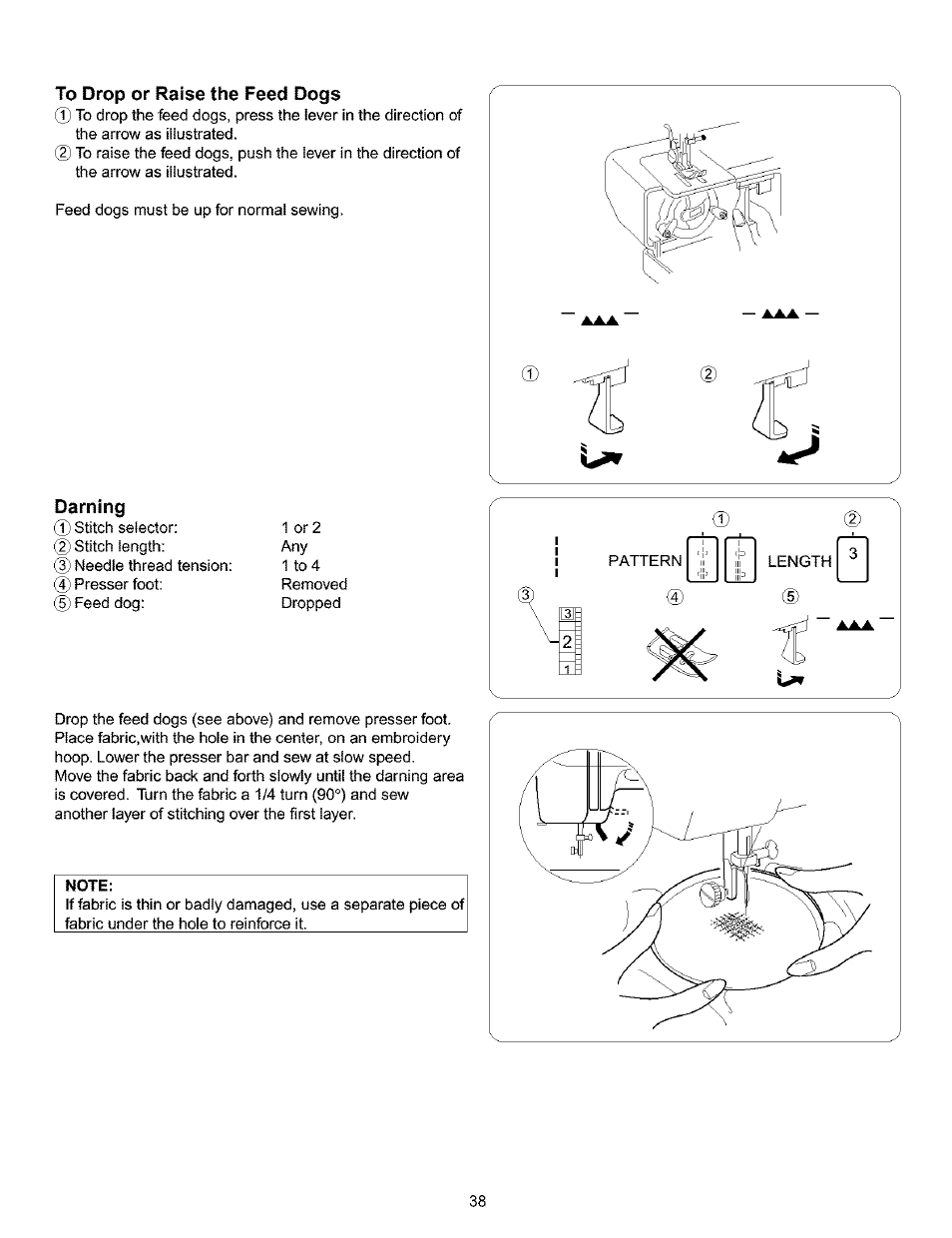 To drop or raise the feed dogs, Darning | Kenmore 385.15516 User Manual | Page 46 / 85