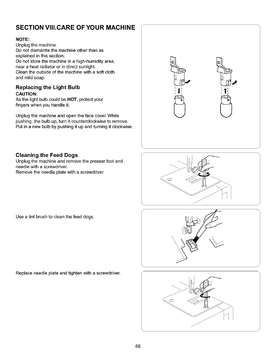 Section viii.care of your machine, Replacing the light bulb, Cleaning the feed dogs | Replacing the light bulb cleaning the feed dogs | Kenmore 385.15516 User Manual | Page 76 / 85