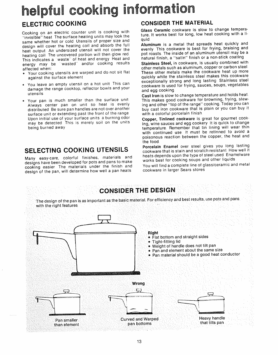 Selecting cooking utensils, Consider the material, Consider the design | Helpfyl cooking information, Electric, Cooking | Kenmore Kitchen Grill User Manual | Page 13 / 32