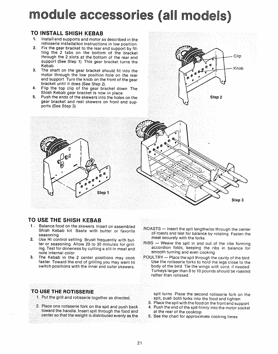 To install shish kebab, To use the shish kebab, To use the rotisserie | Installing shish kebab, Module accessories (ail models) | Kenmore Kitchen Grill User Manual | Page 21 / 32