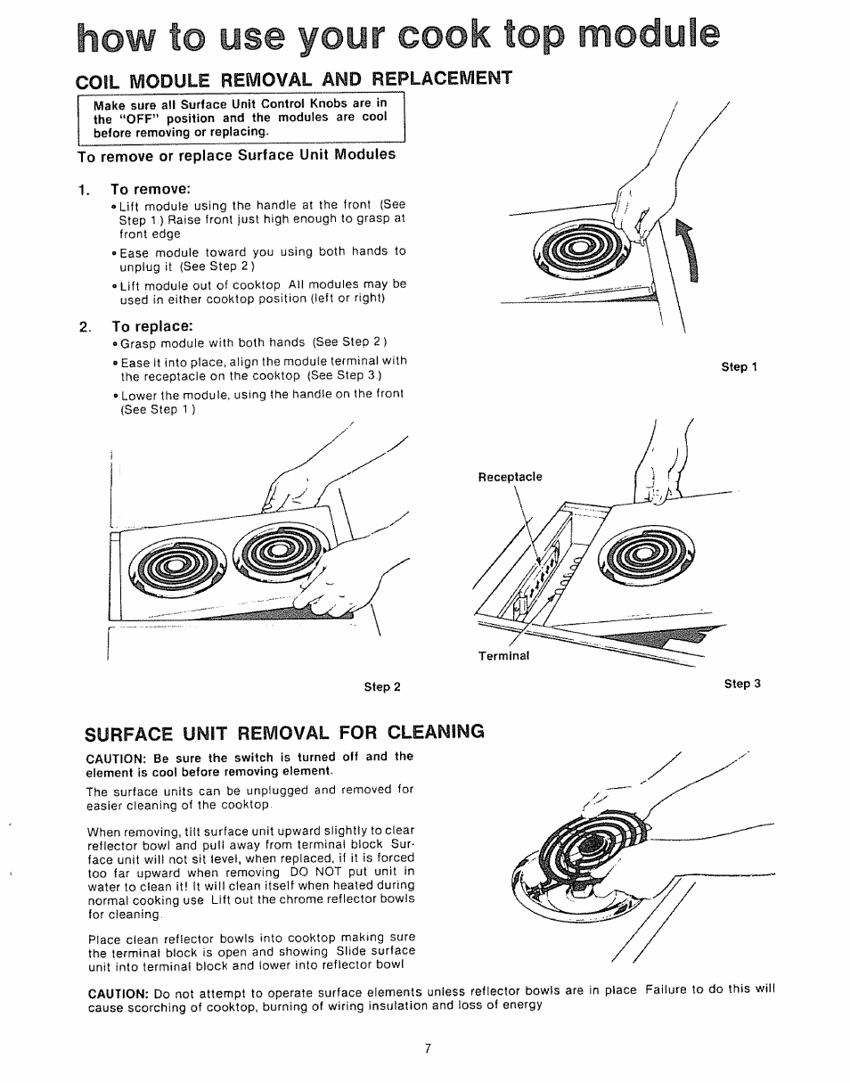 How to yse yoyr cook top module, Coil module removal änd replacement, To remove or replace surface unit modules | To remove, To replace, Steps, Surface unit removal for cleaning, Surface unit removal | Kenmore Kitchen Grill User Manual | Page 7 / 32