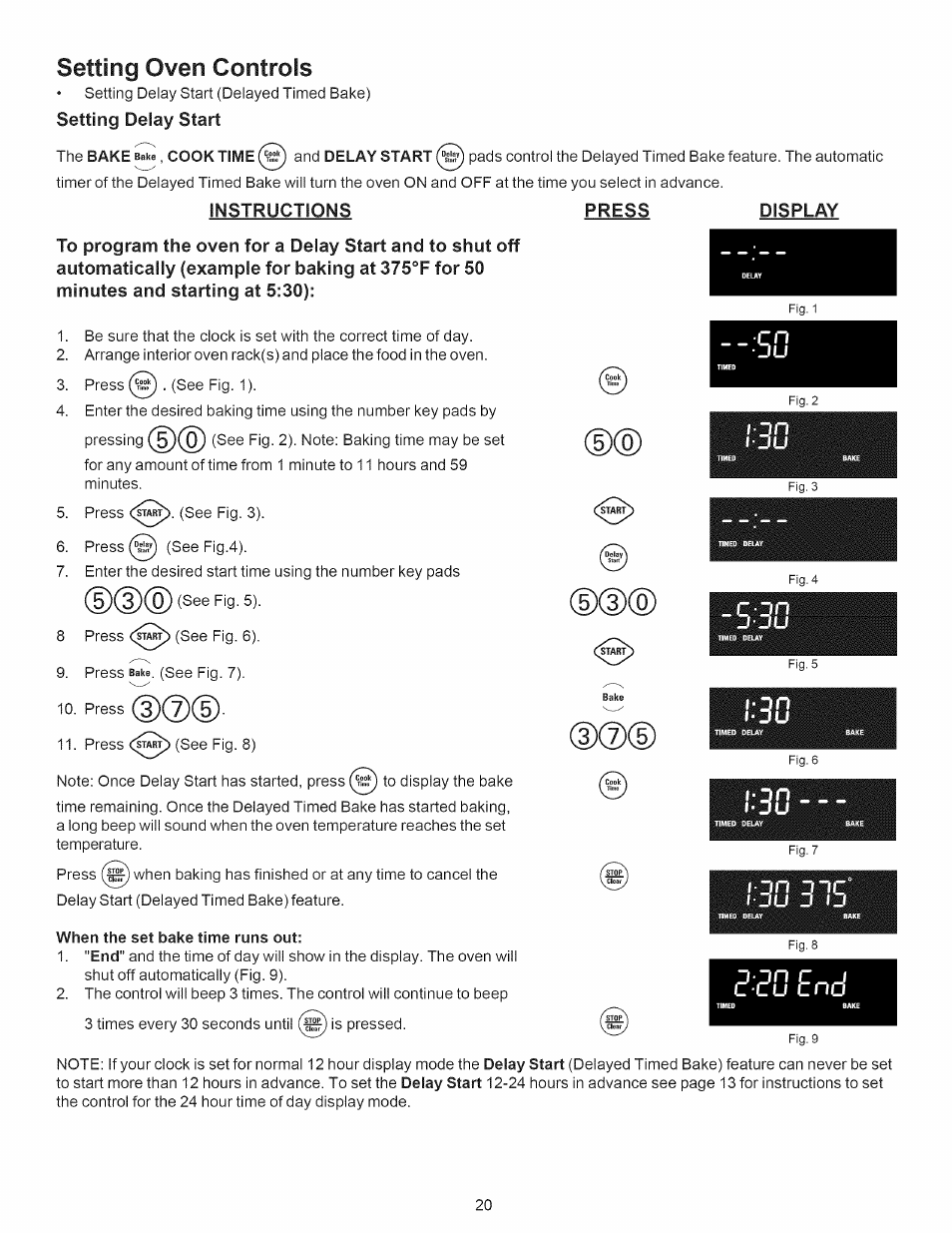 When the set bake time runs out, Press, Display | C qn, E n d, Setting oven controls | Kenmore 790.7889 User Manual | Page 20 / 42