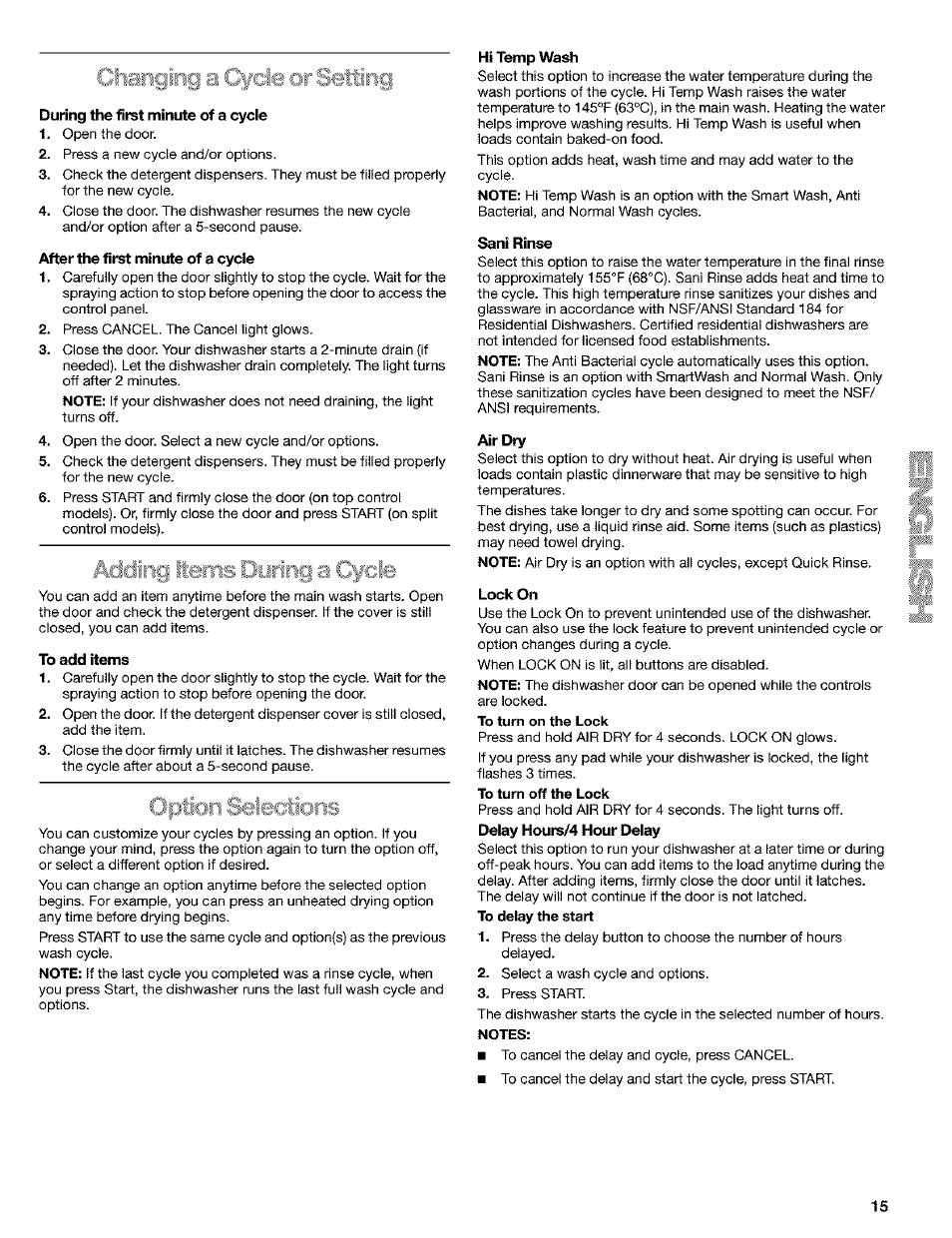 During the fiist minute of a cycle, After the first minute of a cycle, To add items | Hi temp wash, Sani rinse, Air dry, Lock on | Kenmore 665.1649 User Manual | Page 15 / 60