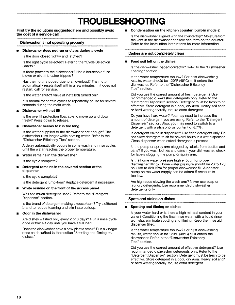 Troubleshooting, Dishwasher is not operating property, Dishes are not completely clean | Spots and stains on dishes | Kenmore 665.1649 User Manual | Page 18 / 60