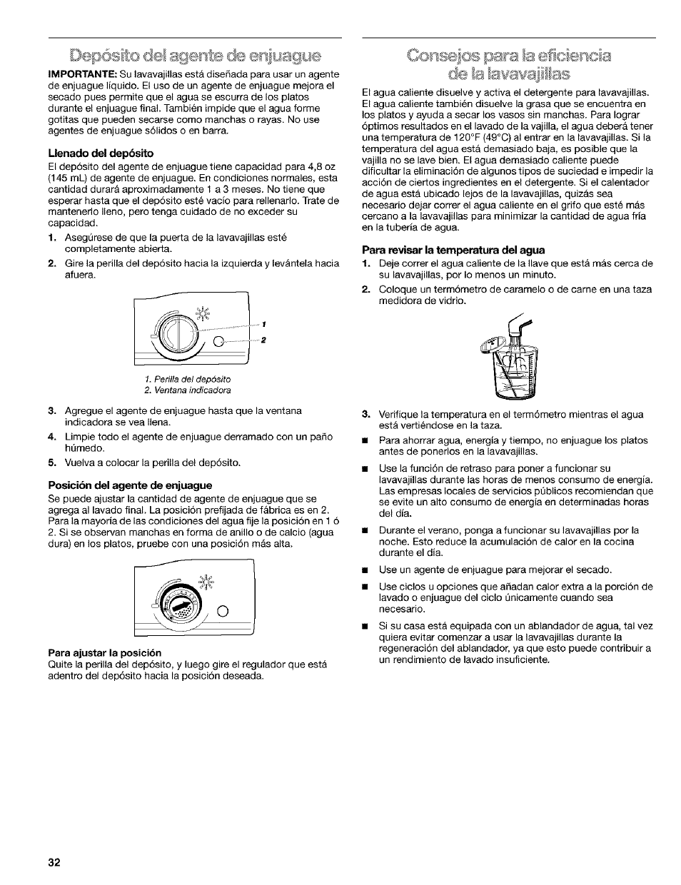 Llenado del depósito, Posición del agente de enjuague, Para revisar la temperatura del agua | Depósito del agente de enjuague | Kenmore 665.1649 User Manual | Page 32 / 60