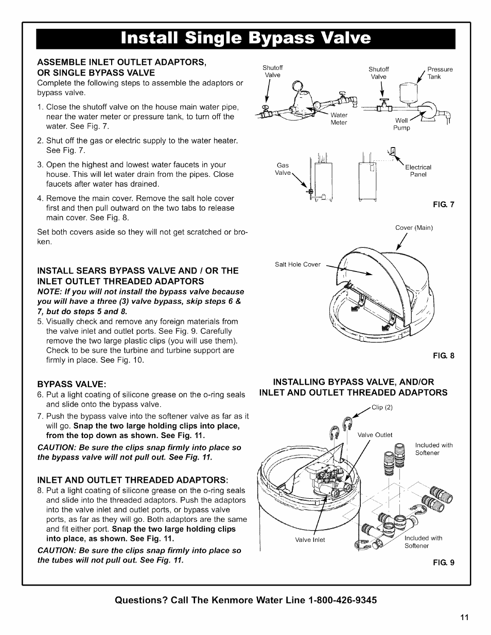 Install single bypass valve, Assemble inlet outlet adaptors, Or single bypass valve | Bypass valve, Inlet and outlet threaded adaptors | Kenmore 625.38306 User Manual | Page 11 / 96