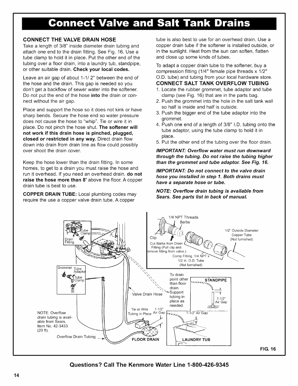 Connect valve and salt tank drains, Connect the valve drain hose, Fig. 16 | Kenmore 625.38306 User Manual | Page 14 / 96