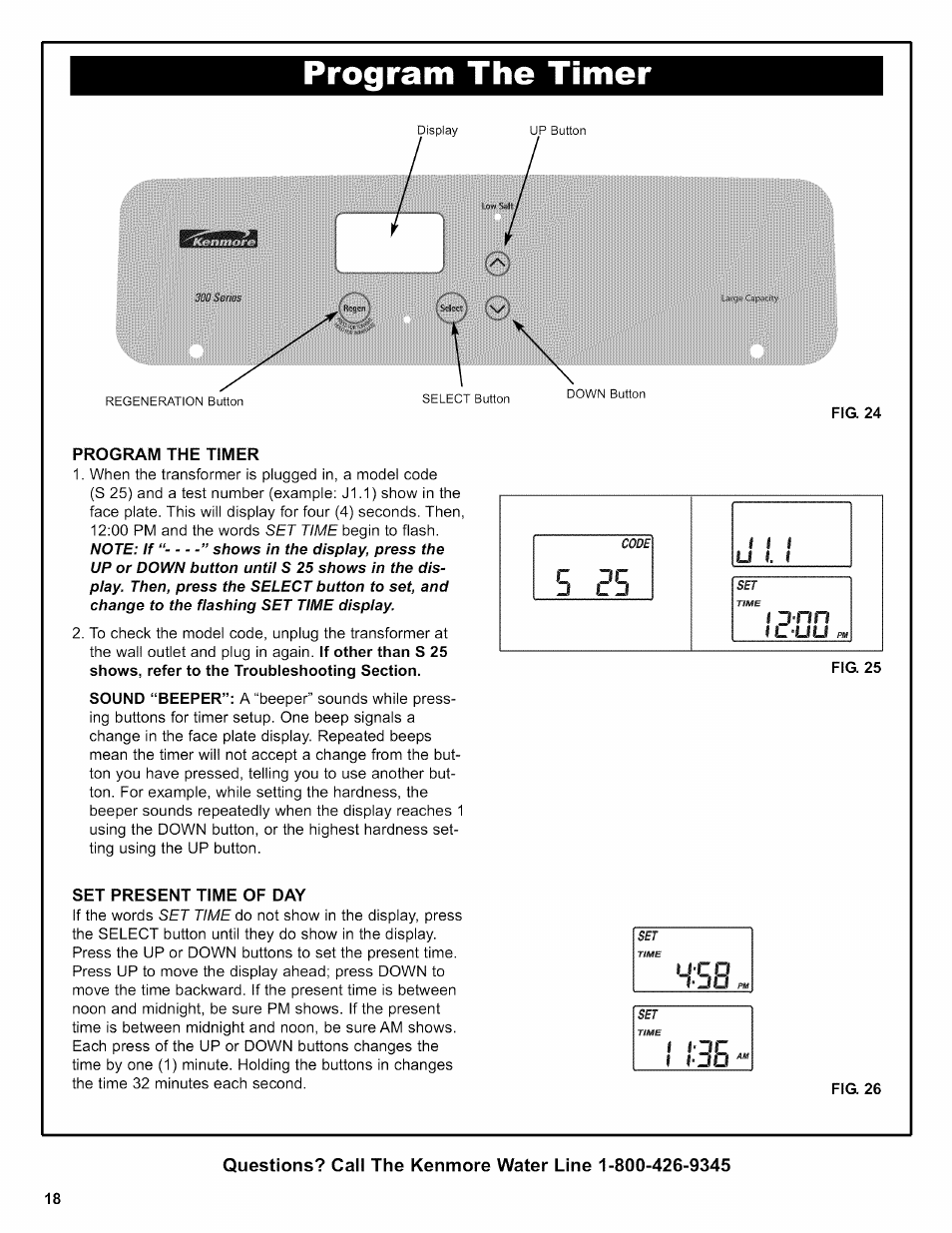 Program the timer, Fig. 24, Fig. 25 | Set present time of day, Program the timer -19, U' i. i | Kenmore 625.38306 User Manual | Page 18 / 96