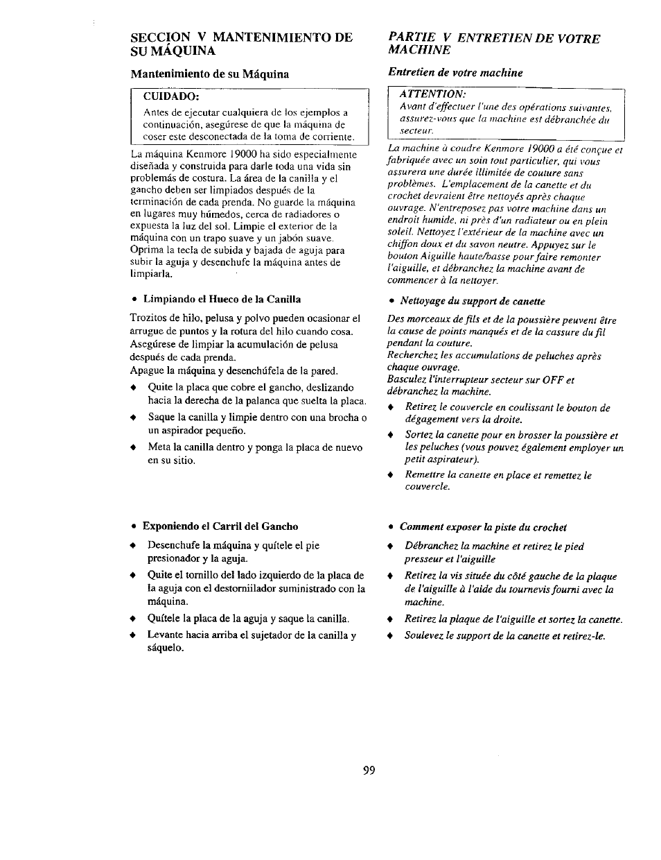 Seccion v mantenimiento de su máquina, Mantenimiento de su máquina, Cuidado | Limpiando ei hueco de la canilla, Exponiendo el carril de! gancho, Limpiando el hueco de la canilla, Exponiendo el carril del gancho | Kenmore 385. 19000 User Manual | Page 115 / 134