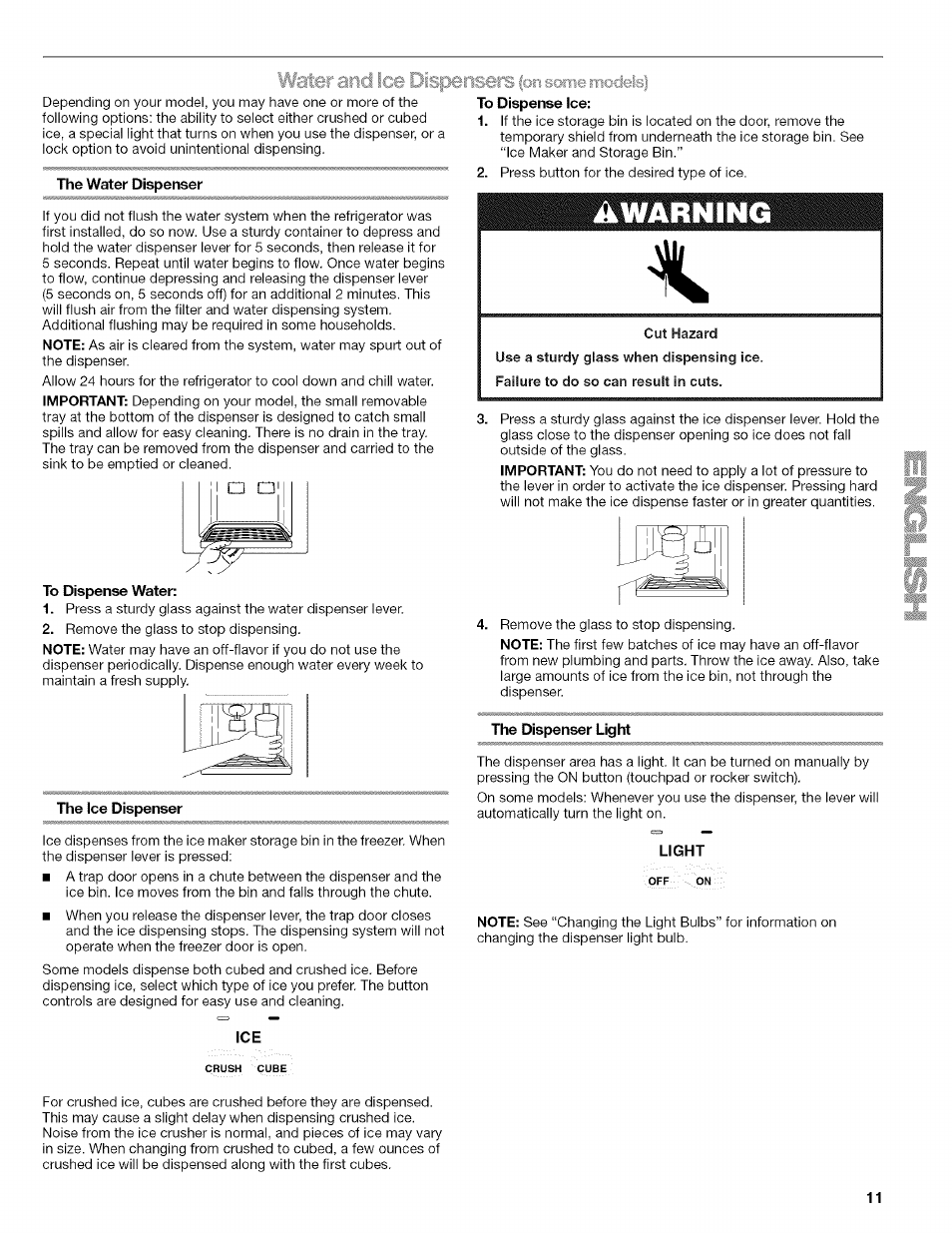 The water dispenser, The ice dispenser, The dispenser light | Light, Water and ice dispensers, Fon some modeisi | Kenmore WI0151336A User Manual | Page 11 / 80