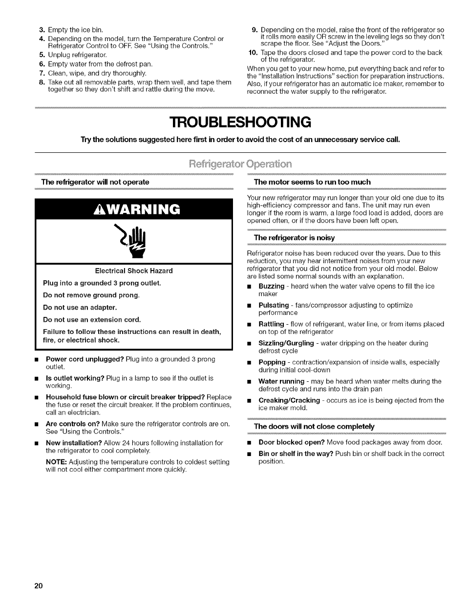 Moubleshooting, The motor seems to run too much, The refrigerator is noisy | The doors will not close completely, Troubleshooting, Awarning, Refrigerator operation | Kenmore WI0151336A User Manual | Page 20 / 80