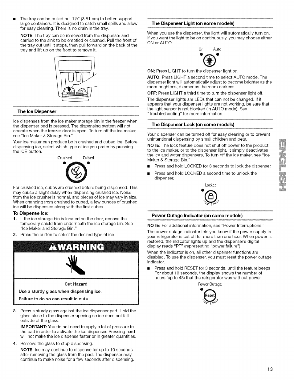 The ice dispenser, The dispenser light (on some modeis), The dispenser lock (on some models) | Power outage indicator (on some models) | Kenmore 2318589 User Manual | Page 13 / 84