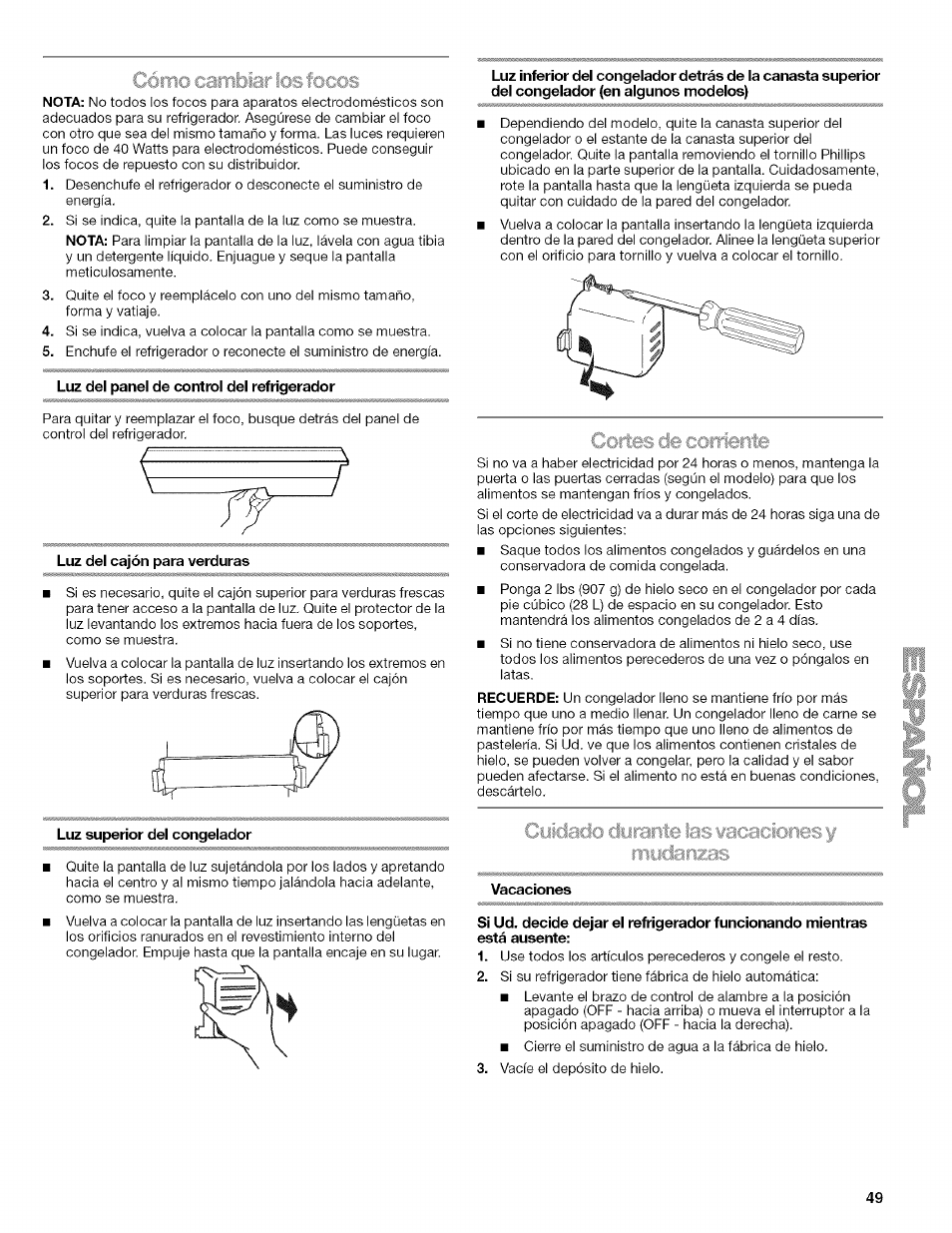 Cómo camí3iar los focos, Luz del panel de control del refrigerador, Luz del cajón para verduras | Luz superior del congelador, Vacaciones, Cómo cambiar los focos | Kenmore 2318589 User Manual | Page 49 / 84