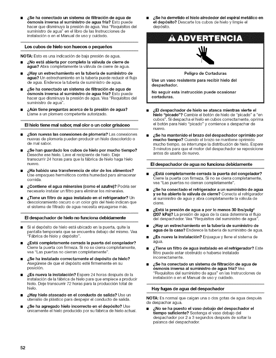 Los cubos de hielo son huecos o pequeños, El despachador de hielo no funciona debidamente, El despachador de agua no funciona debidamente | Hay fugas de agua del despachador | Kenmore 2318589 User Manual | Page 52 / 84