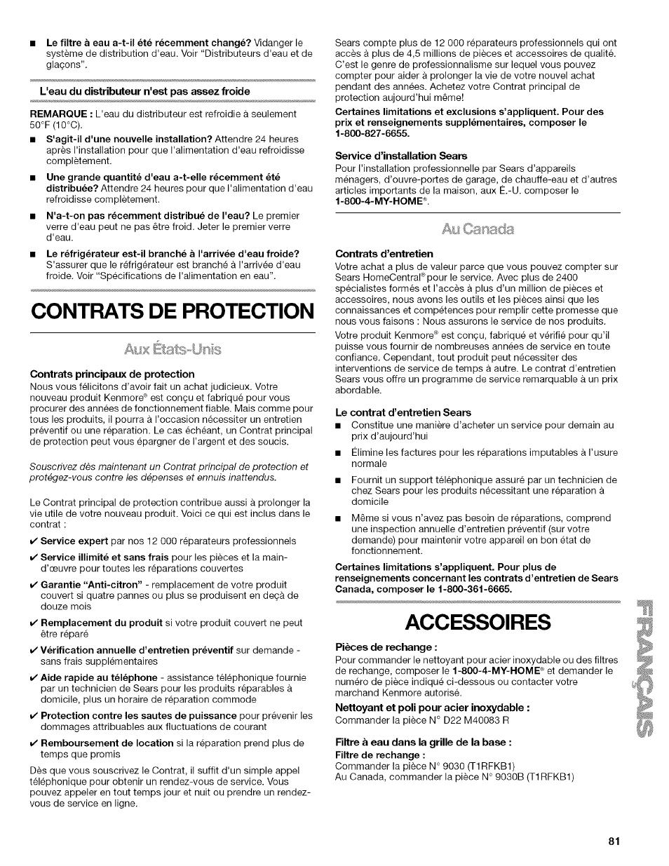 L'eau du distributeur n'est pas assez froide, Contrats de protection, Contrats principaux de protection | Service d’installation sears, Contrats d’entretien, Le contrat d’entretien sears, Accessoires, Pièces de rechange, Filtre à eau dans la grille de la base | Kenmore 2318589 User Manual | Page 81 / 84