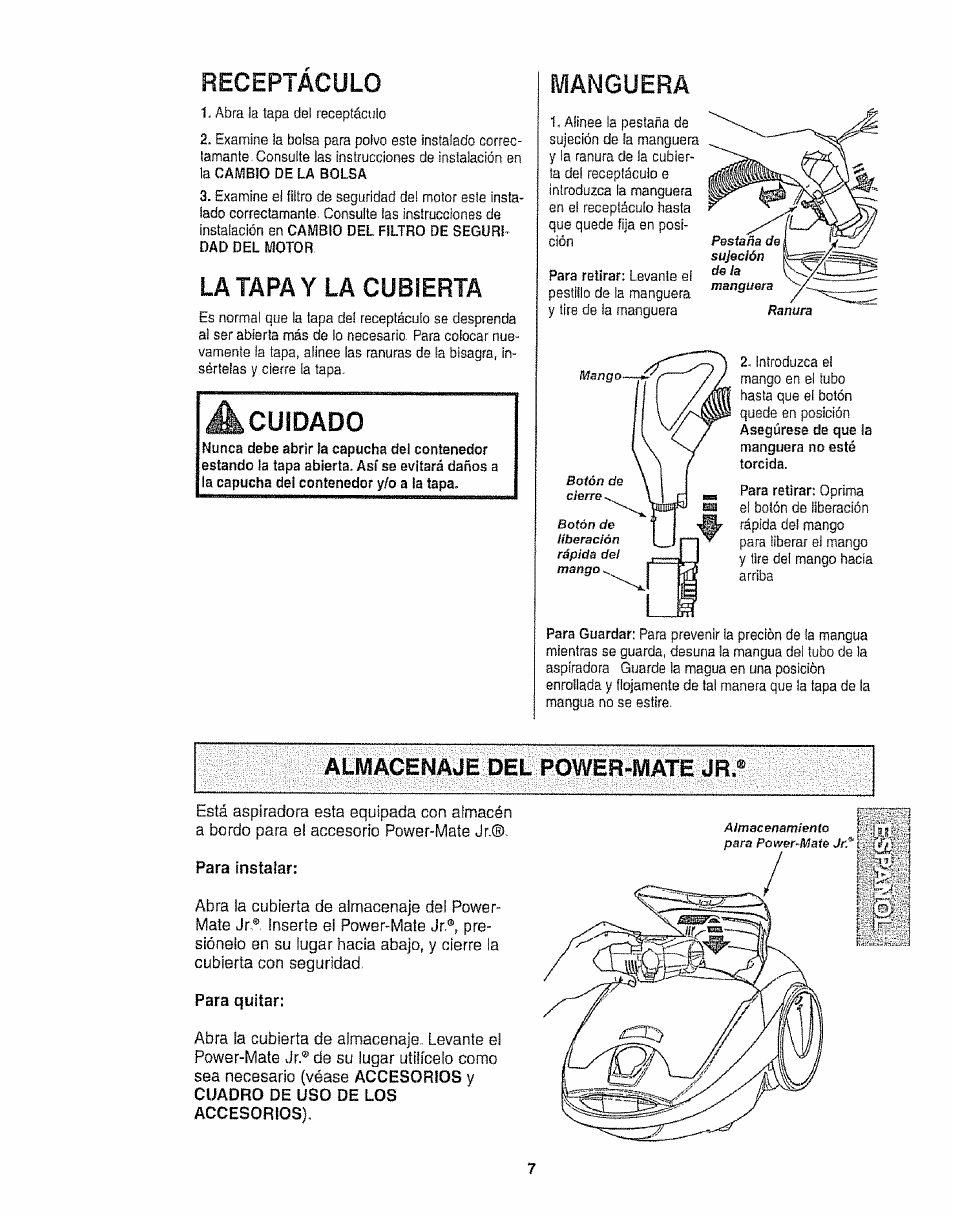 Receptaculo, A cuidado, Almacenaje del power-mate jr | Almacenaje de! power-mate jr, Cuidado, La tapa y la cubierta, Manguera | Kenmore 116.25812 User Manual | Page 29 / 44