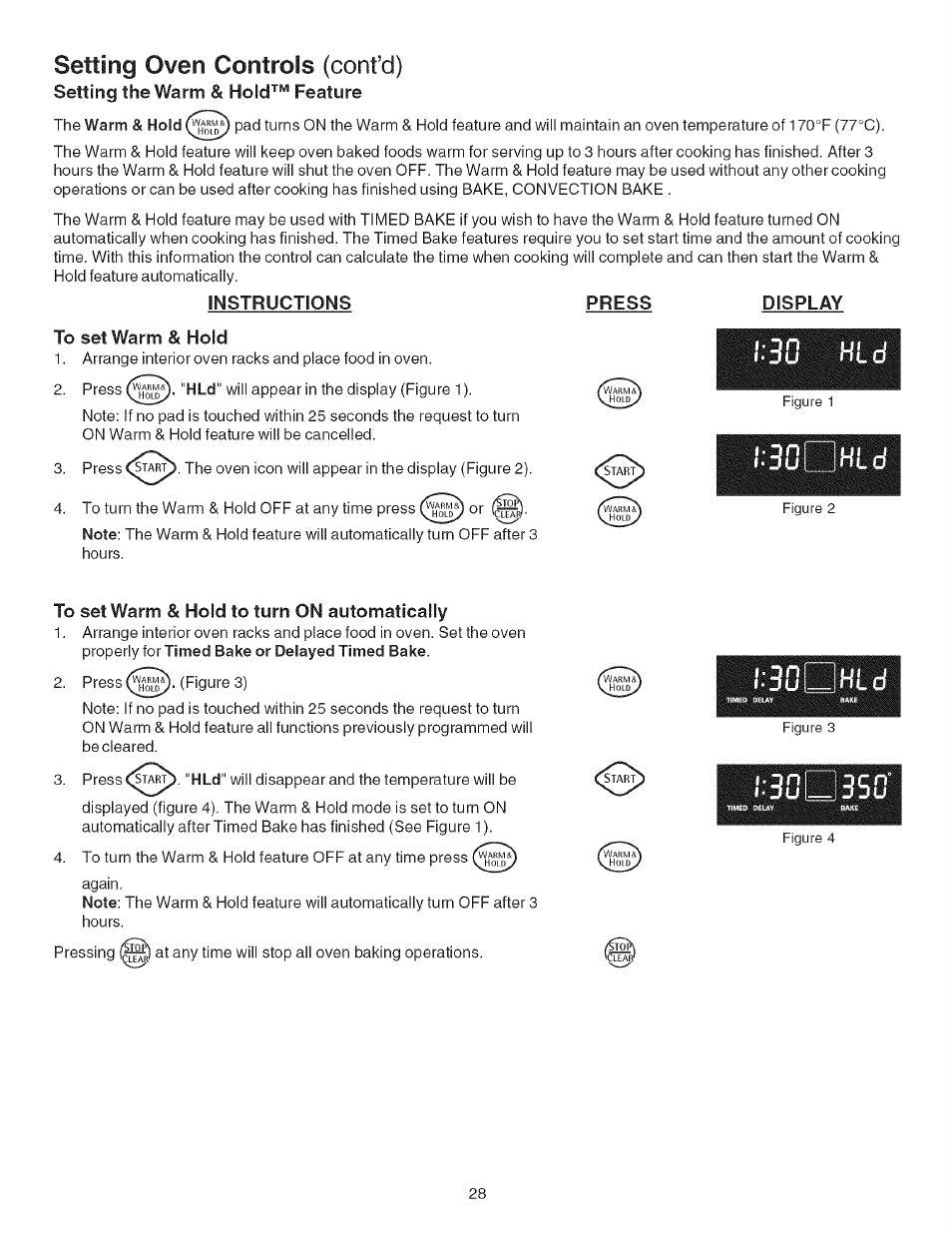 Instructions to set warm & hold, To set warm & hold to turn on automatically, Setting oven controls (confd) | Press display, Setting the warm & hold^” feature | Kenmore ELECTRIC RANGE 790.4660 User Manual | Page 28 / 44