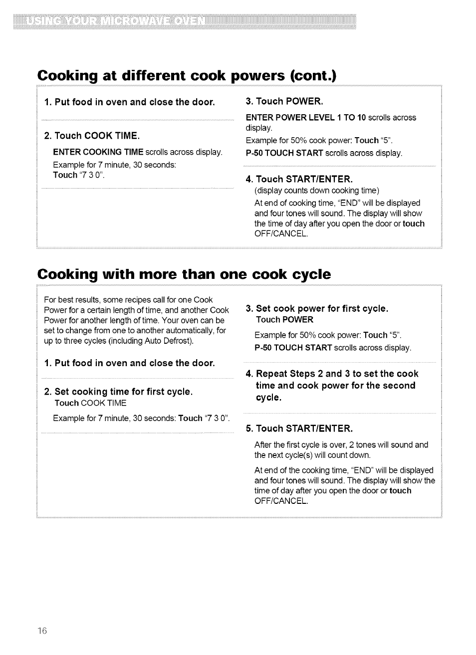 Cooking at different cook powers (cont.), Touch power, Touch start/enter | Cooking with more than one cook cycle, Set cook power for first cycle. touch power, Put food in oven and close the door, Set cooking time for first cycle | Kenmore 721.62759 User Manual | Page 16 / 31