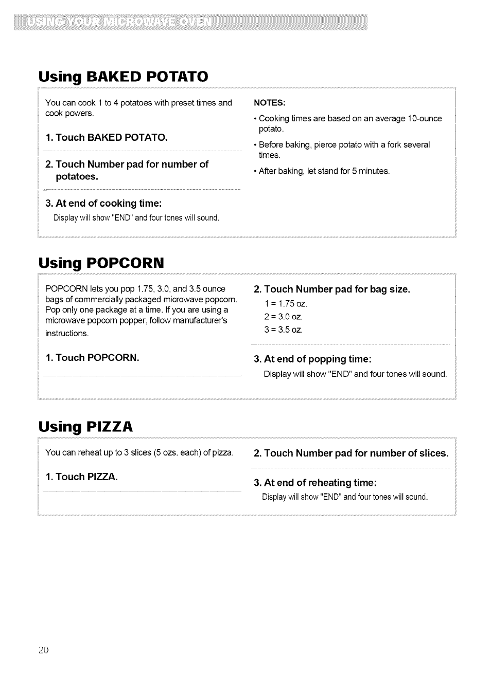 Using baked potato, Touch baked potato, Touch number pad for number of potatoes | At end of cooking time, Using popcorn, Touch popcorn, Touch number pad for bag size, At end of popping time, Using pizza, Touch pizza | Kenmore 721.62759 User Manual | Page 20 / 31