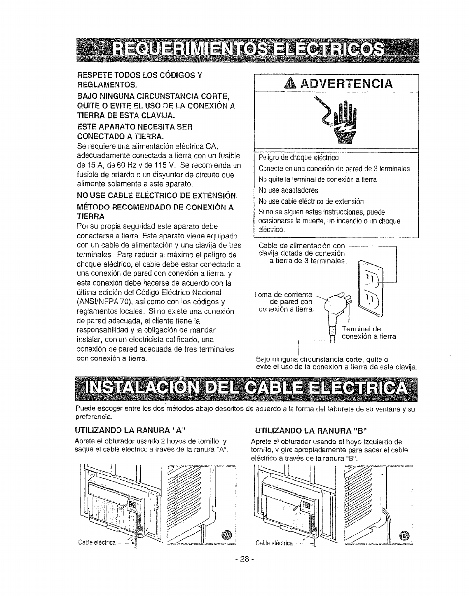 Respete todos los codigos y reglamentos, Este aparato necesita ser conectado a tierra, No use cable eléctrico de extensión | Método recomendado de conexión a tierra, Utilizando la ranura "a, Advertencia | Kenmore 580. 72089 User Manual | Page 28 / 40