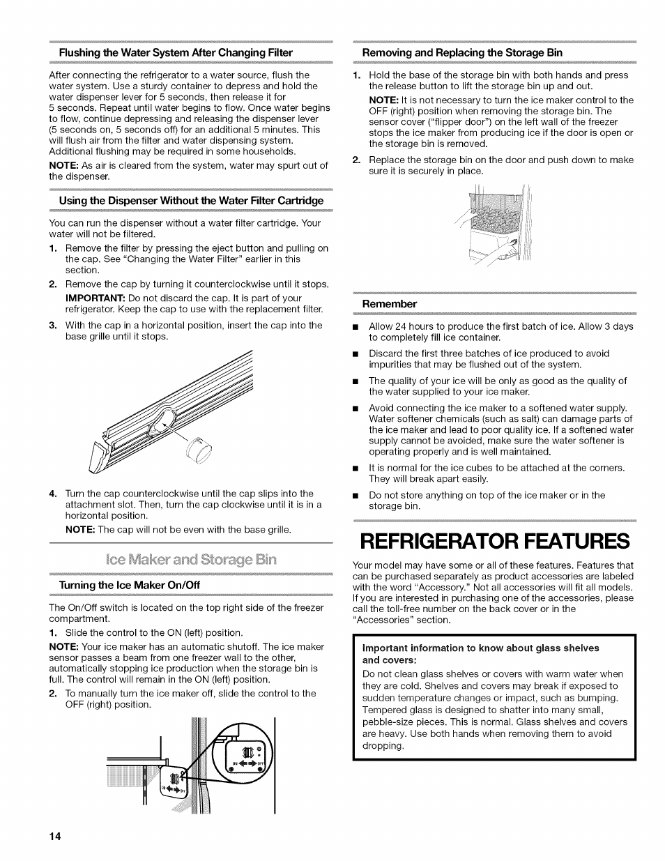 Flushing the water system after changing filter, Removing and replacing the storage bin, Turning the ice maker on/off | Remember, Refrigerator features | Kenmore ELITE W10215709A User Manual | Page 14 / 84