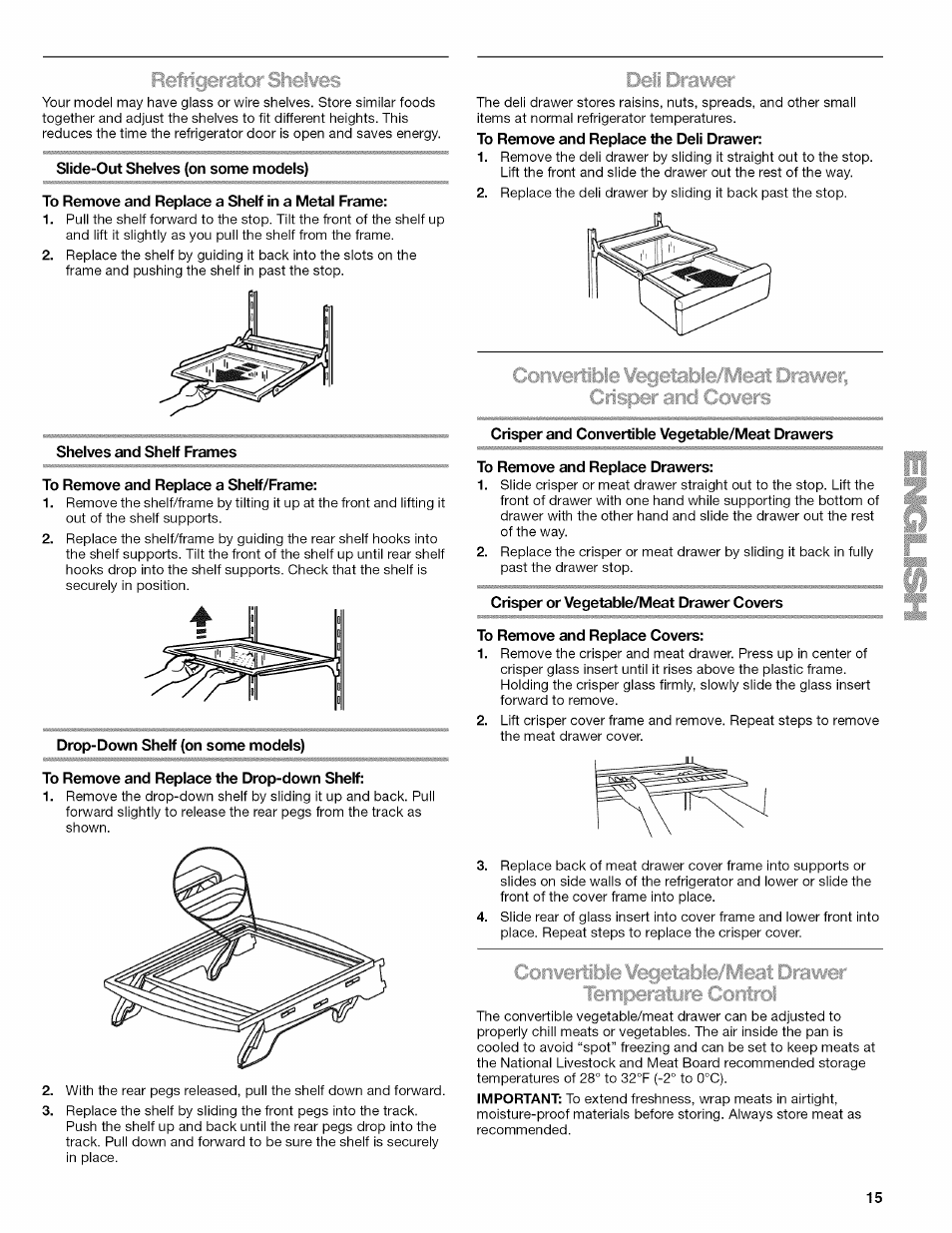 Slide-out shelves (on some models), To remove and replace a shelf in a metal frame, Shelves and shelf frames | To remove and replace a shelf/frame, Drop-down shelf (on some models), To remove and replace the drop-down shelf, To remove and replace the deli drawer, Crisper and convertible vegetable/meat drawers, To remove and replace drawers, Crisper or vegetable/meat drawer covers | Kenmore ELITE W10215709A User Manual | Page 15 / 84