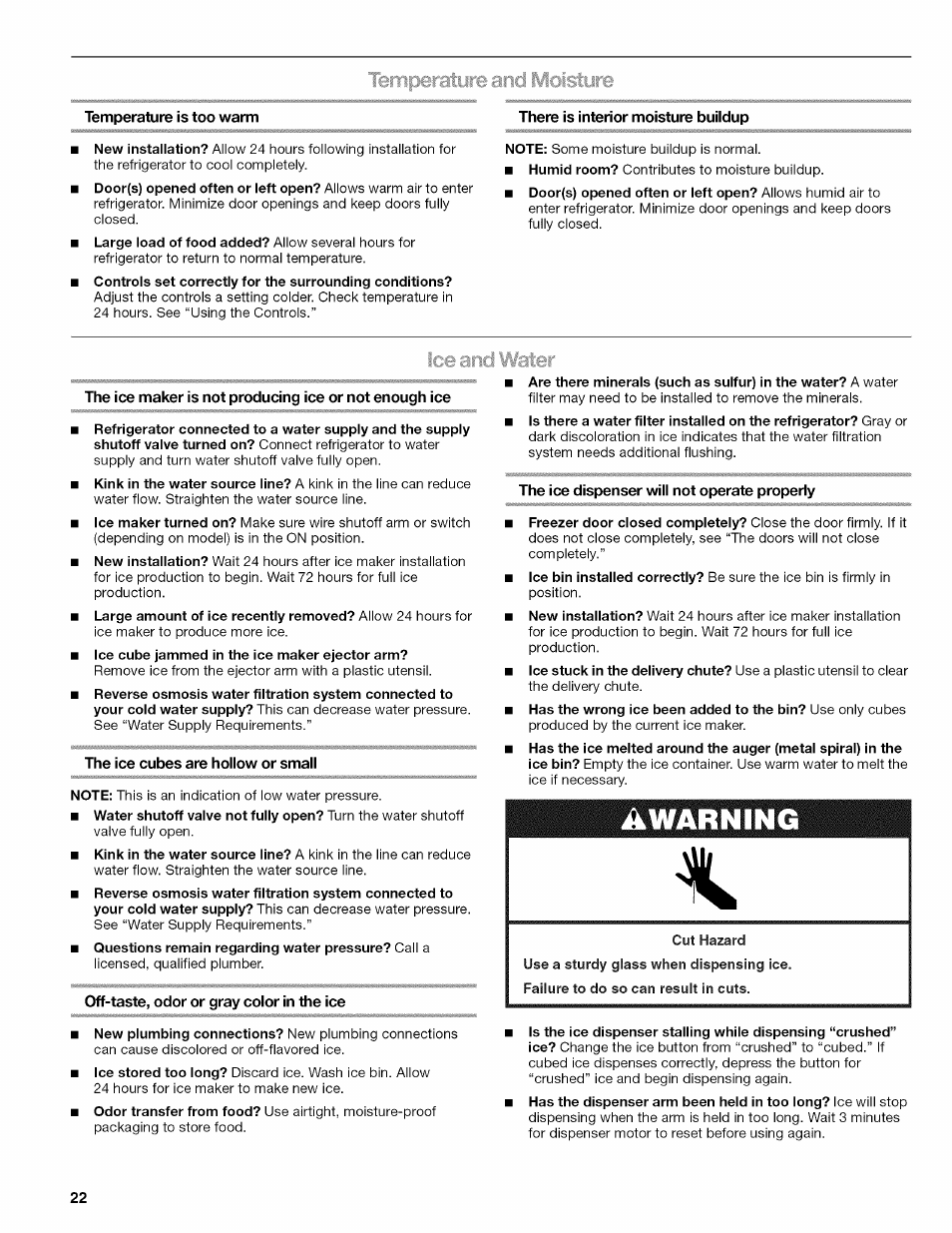 Lèmperaì moisture, There is interior moisture buildup, The ice cubes are hollow or small | Off-taste, odor or gray color in the ice, The ice dispenser will not operate properly, Warning | Kenmore ELITE W10215709A User Manual | Page 22 / 84