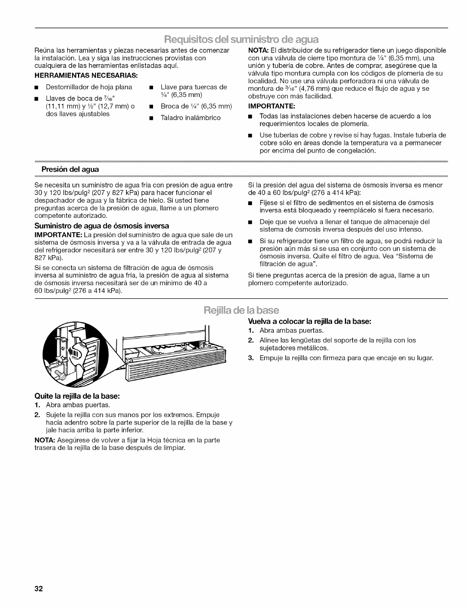 L-lequisitos del su, Presión del agua, Quite la rejilla de la base | Vuelva a colocar la rejilla de la base | Kenmore ELITE W10215709A User Manual | Page 32 / 84