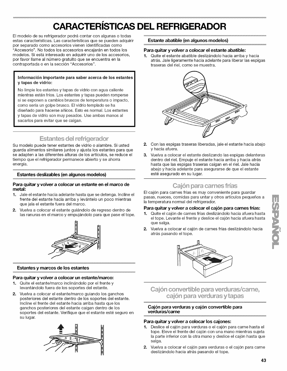 Caracteristicas del refrigerador, Estantes deslizables (en algunos modelos), Estantes y marcos de los estantes | Para quitar y volver a colocar un estante/marco, Estante abatible (en algunos modelos), Para quitar y volver a colocar el estante abatible, Cajón para carnes frías, Para quitar y volver a colocar los cajones | Kenmore ELITE W10215709A User Manual | Page 43 / 84