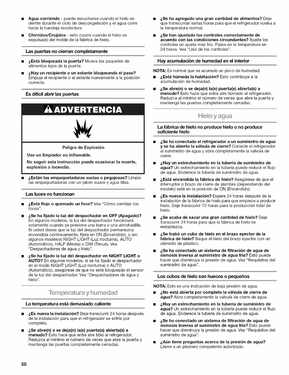 Las puertas no cierran completamente, Es difícil abrir las puertas, A advertencia | Las luces no funcionan, Terripíratura y fmrmdmi, La temperatura está demasiado caliente, Hay acumulación de humedad en el interior, Los cubos de hielo son huecos o pequeños | Kenmore ELITE W10215709A User Manual | Page 50 / 84