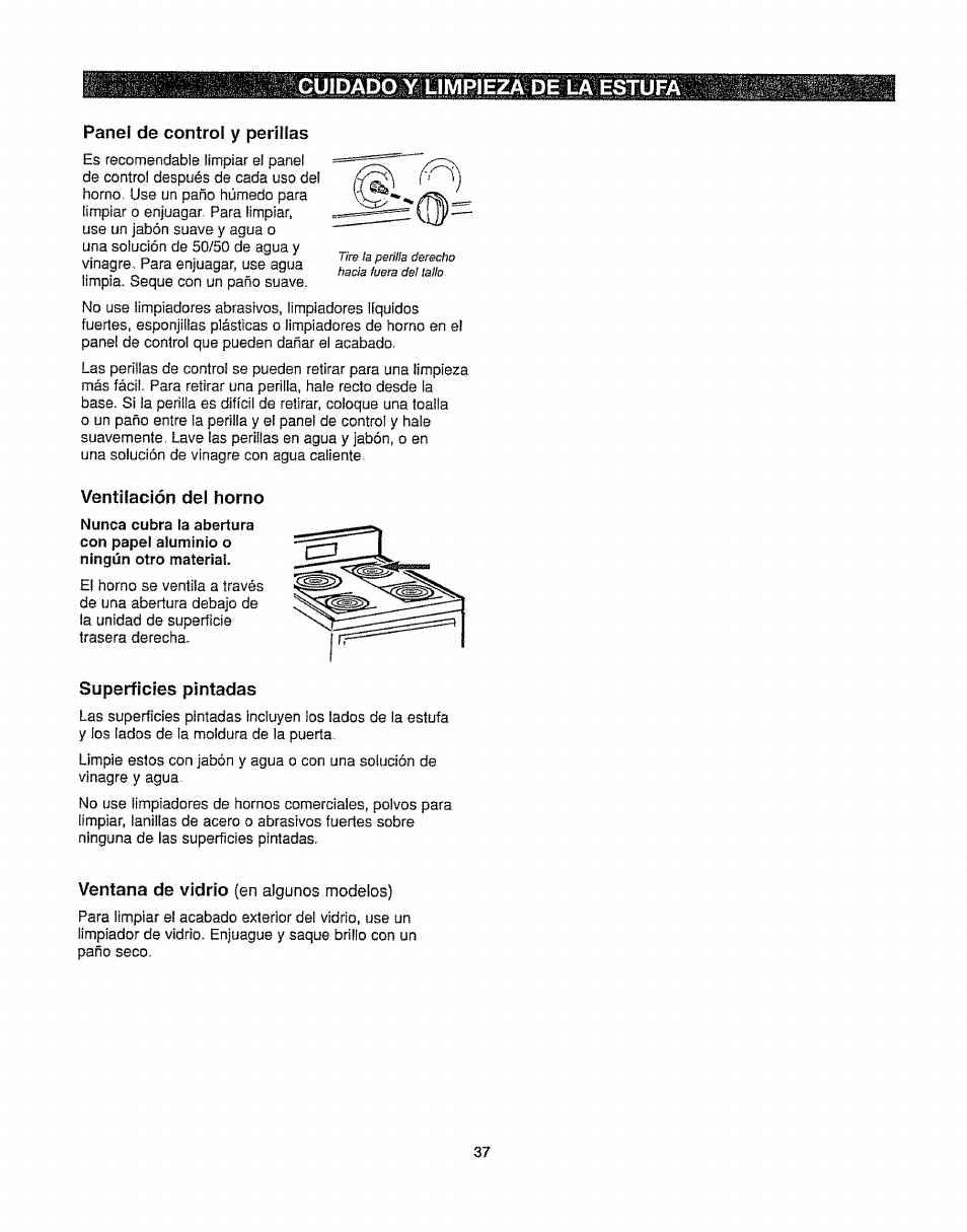 Panel de control y perillas, Ventilación del horno, Superficies pintadas | Cuidado y limpieza de la estufa | Kenmore 362.6278 User Manual | Page 37 / 48